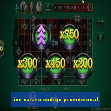 ice casino codigo promocional